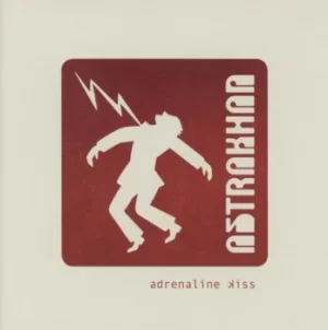 Image of Adrenaline Kiss by Astrakhan CD Album