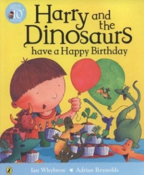 Image of Harry and the Dinosaurs Have a Happy Birthday by Ian Whybrow Paperback