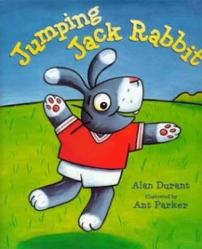 Image of Jumping Jack Rabbit by Alan Durant and Ant Parker Paperback