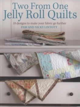 Image of Two from One Jelly Roll Quilts by Pam Lintott Paperback