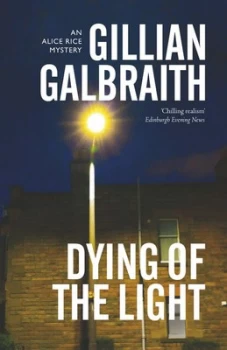 Image of Dying of the Light by Gillian Galbraith Book