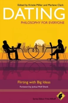 Image of Dating - Philosophy for Everyone by Fritz Allhoff Book
