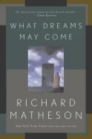 Image of what dreams may come a novel