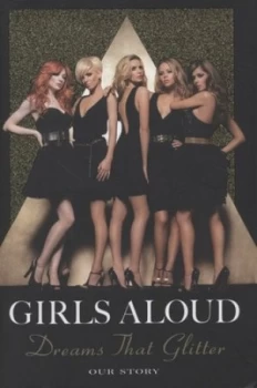 Image of Dreams That Glitter by Girls Aloud Hardback