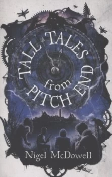 Image of Tall Tales from Pitch End by Nigel Mcdowell Book