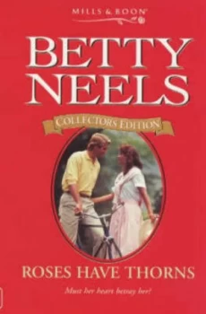Image of Roses Have Thorns by Betty Neels Paperback