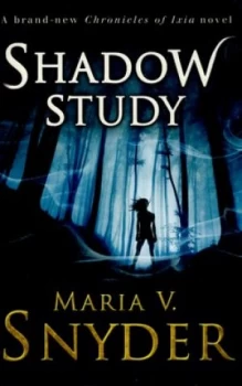 Image of Shadow Study by Maria V. Snyder Paperback