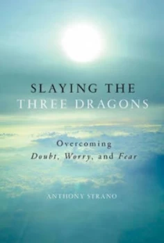 Image of Slaying the Three Dragons by Anthony Strano Hardback