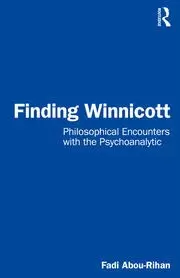 Image of Finding Winnicott Philosophical Encounters with the Psychoanalytic