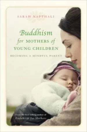 Image of Buddhism for Mothers of Young Children by Sarah Napthali