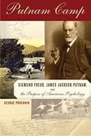 Image of putnam camp sigmund freud james jackson putnam and the purpose of american