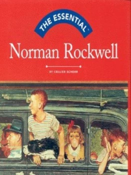 Image of The Essential Norman Rockwell by Collier Schorr and Norman Rockwell Hardback
