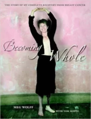 Image of Becoming Whole by Meg Wolff
