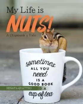 Image of My Life is Nuts! by Renata Quattro