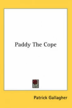Image of Paddy the Cope by Patrick Gallagher Hardback