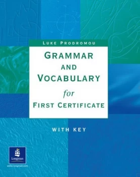 Image of Grammar and Vocabulary for First Certificate by Luke Prodromou Book