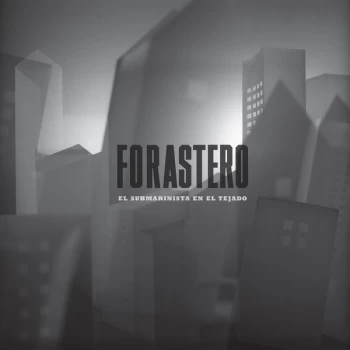 Image of Forastero - El submarinista en el tejado CD