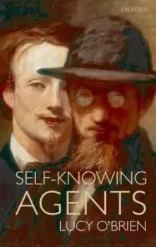 Image of Self-knowing agents by Lucy O'Brien