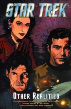 Image of Other Realities by Tony Isabella and Bob Ingersoll and K. W Jeter and Peter David and Jeff Mariotte and Gene Roddenberry and Rick Berman and Michae Pa
