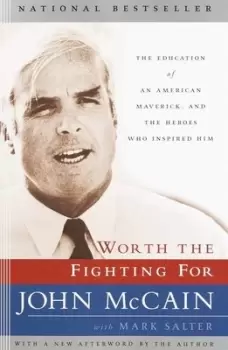 Image of Worth the fighting for by John McCain