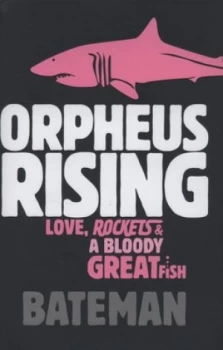Image of Orpheus Rising by Bateman Hardback