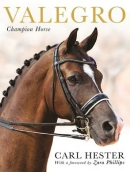 Image of Valegro by Carl Hester Hardback
