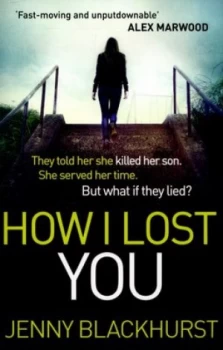 Image of How I Lost You by Jenny Blackhurst Paperback