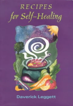 Image of Recipes for Self-Healing by Daverick Leggett Paperback