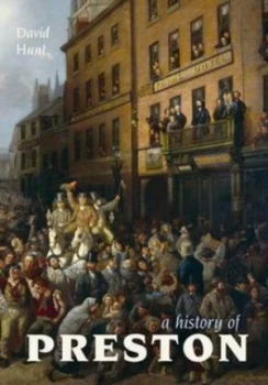 Image of A History of Preston by David Hunt Book