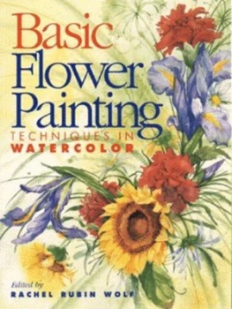 Image of Basic Flower Painting by Rachel Rubin Wolf Book