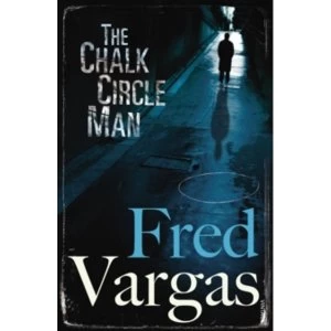 Image of The Chalk Circle Man by Fred Vargas (Paperback, 2010)