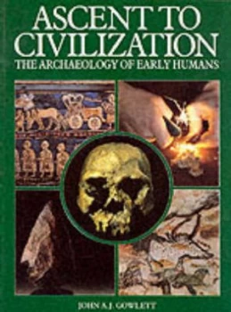 Image of Ascent to Civilization by John Gowlett Book