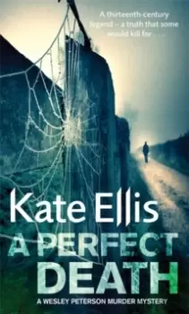 Image of A Perfect Death : Book 13 in the DI Wesley Peterson crime series