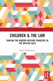 Image of Children & the Law Shaping the Modern Welfare Principle in the British Isles