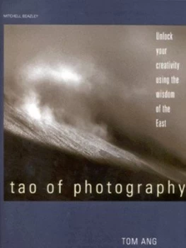 Image of Tao of Photography by Tom Ang Hardback