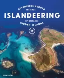 Image of Islandeering : Adventures Around the Edge of Britains Hidden Islands
