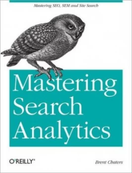 Image of Mastering Search Analytics by Brent Chaters Book