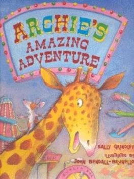 Image of Archies Amazing Adventure by Sally Grindley and John Bendall-Brunello Hardback