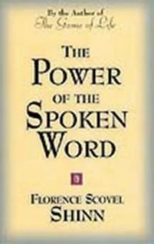 Image of Power of the Spoken Word by Florence S Shinn Paperback