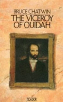 Image of Viceroy of Ouidah by Bruce Chatwin Book