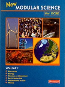 Image of New Modular Science for Gcse. Vol. 1 Electricity Energy Humans As Organisms Earth Materials Maintenance of Life Metals. by Will Deloughry Hardback