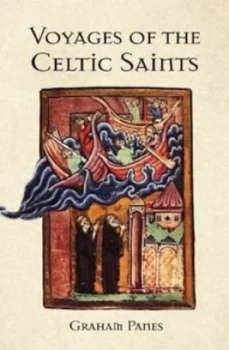 Image of Voyages of the Celtic Saints by Graham Panes Paperback