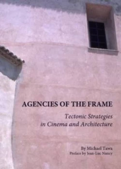 Image of Agencies of the Frame by Michael Tawa Hardback