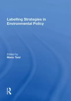 Image of Labelling Strategies in Environmental Policy