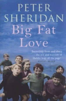 Image of Big Fat Love by Peter Sheridan Paperback
