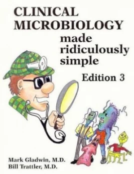 Image of Clinical Microbiology Made Ridiculously Simple by Mark Gladwin and Bill Trattler Paperback