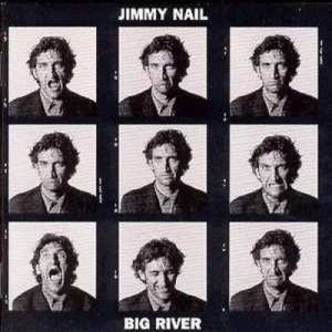 image of Big River by Jimmy Nail CD Album