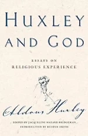 Image of huxley on god essays on religious experience