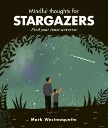 Image of Mindful Thoughts for Stargazers : Find your inner universe
