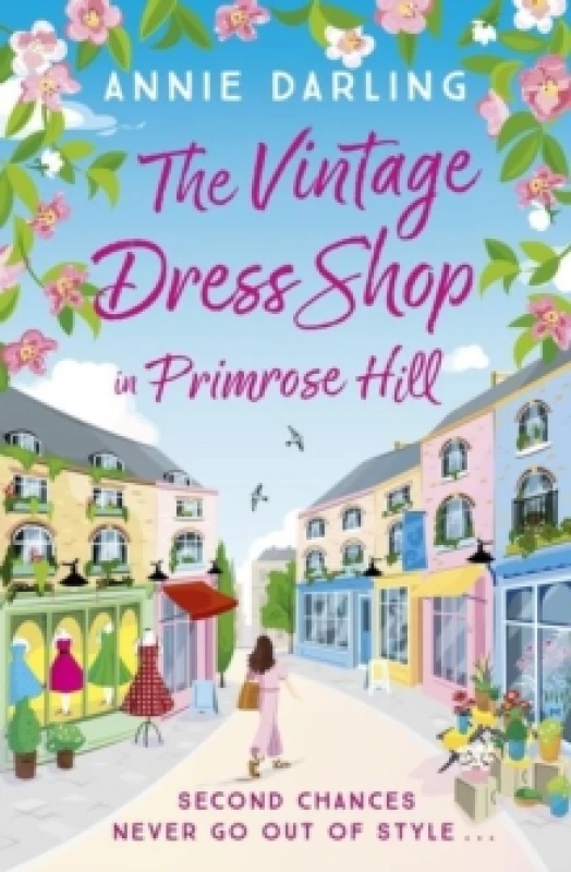 Image of The Vintage Dress Shop in Primrose Hill : The romantic and uplifting read you won't want to miss Paperback / softback